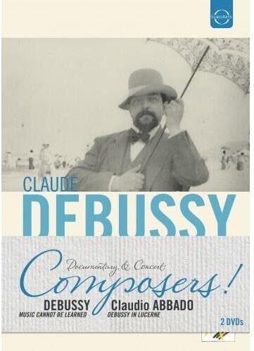 Composers! - Documentary & Concerti - Claude Debussy Euro Arts, 2 DVDs