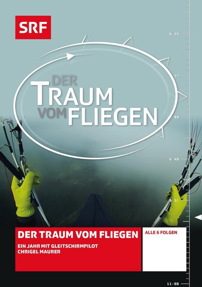 Der Traum vom Fliegen - Ein Jahr mit Gleitschirmpilot Chrigel Maurer (SRF Dokumentation)