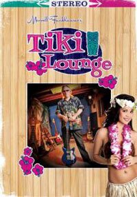 Merrell Fankhauser - Tiki Lounge Vol. 1 DVD + CD