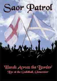 Saor Patrol - Hands across the border - Live at the Guildhall, Gloucester