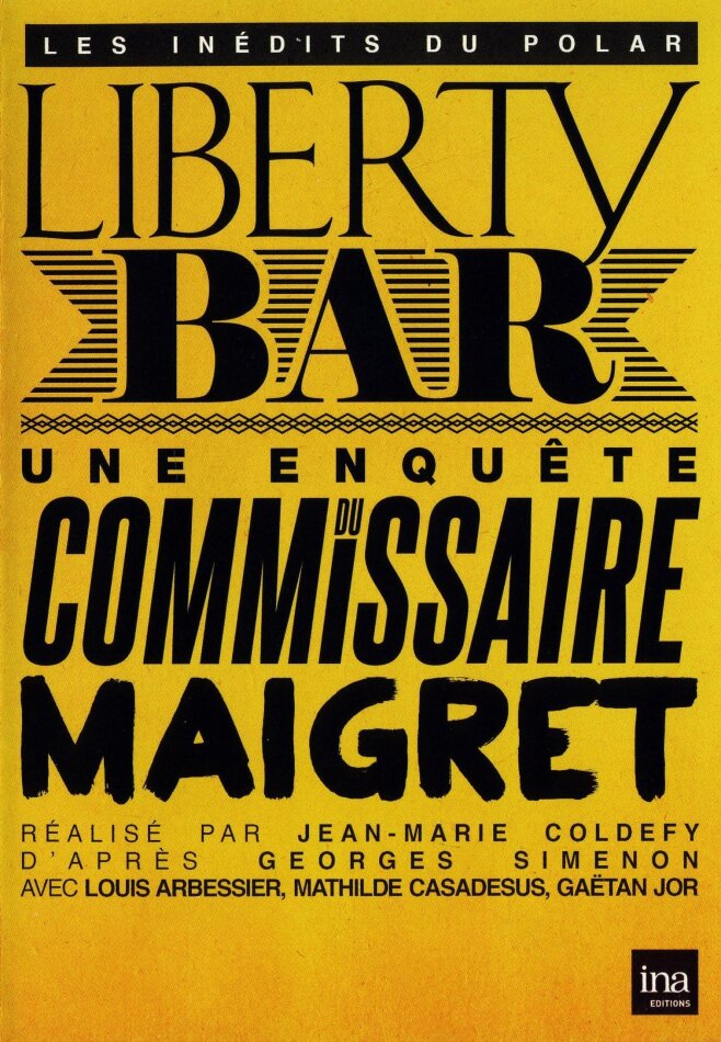 Liberty Bar - Une enquête du commissaire Maigret n/b