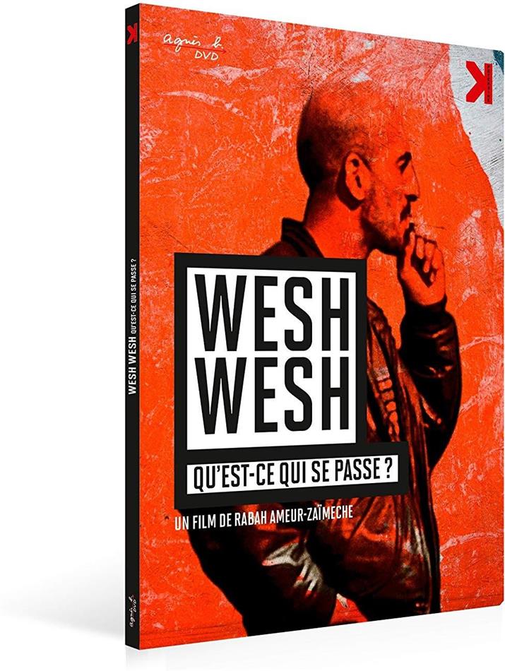 Wesh Wesh - Qu'st-ce qui se passe?
