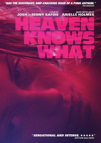 Heaven Knows What (2014)