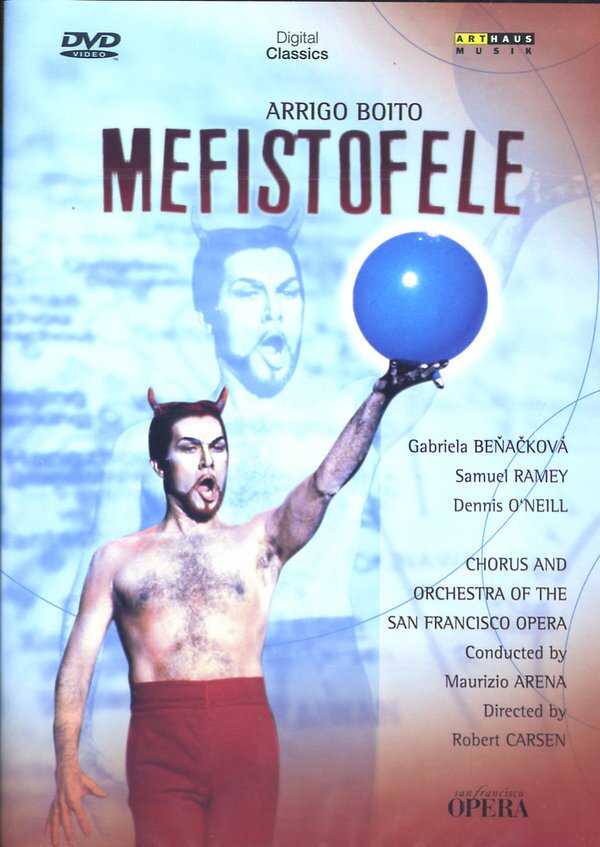 San Francicso Opera, Maurizio Arena & Samuel Ramey - Boito - Mefistofele Arthaus Musik