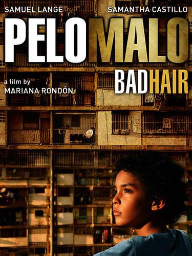 Bad Hair (Pelo Malo) - Bad Hair (Pelo Malo) / (Mod) (2013)
