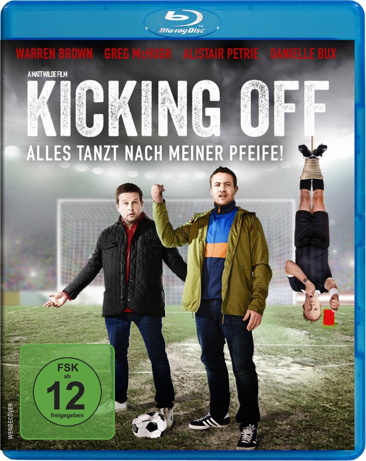 Kicking Off - Alles tanzt nach meiner Pfeife! (2015)