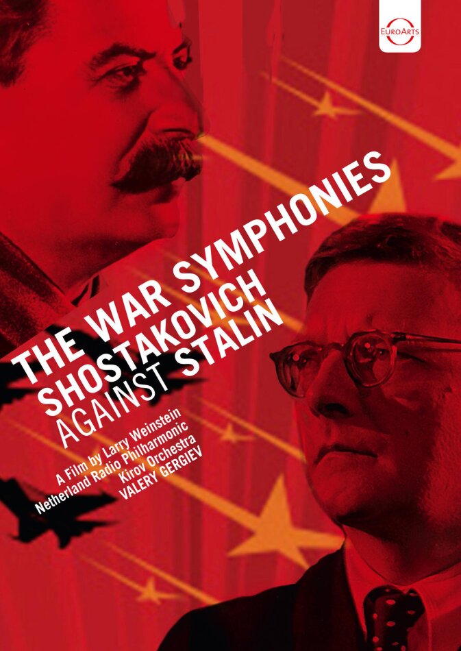 The War Symphonies - Shostakovich against Stalin Euro Arts