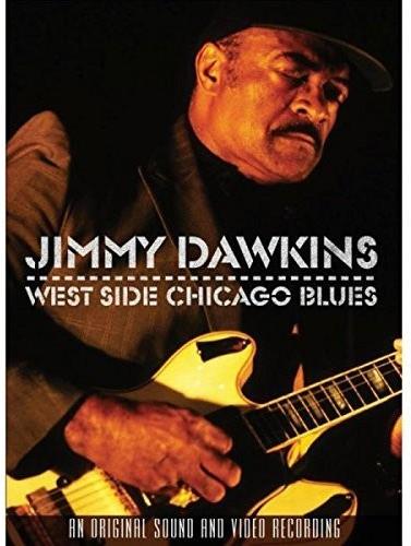 Jimmy Dawkins - West Side Chicago Blues