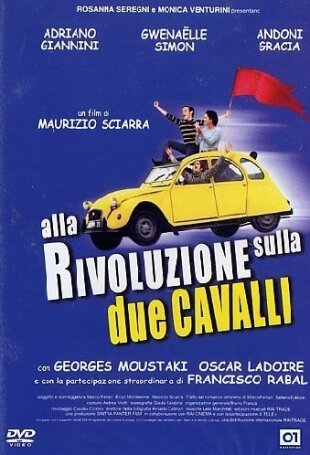 Alla rivoluzione sulla due cavalli (2001)