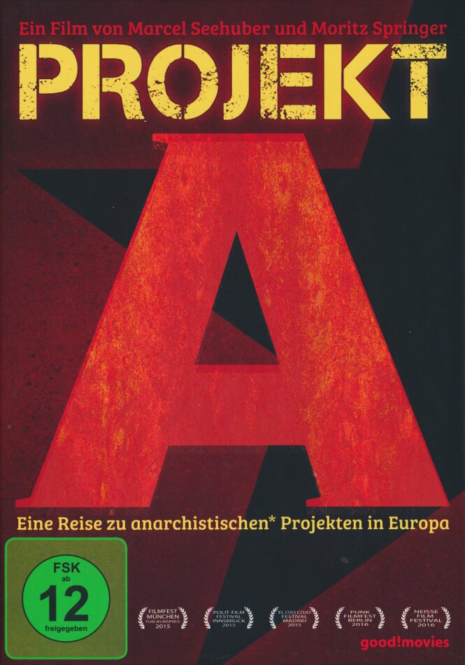 Projekt A - Eine Reise zu anarchistischen Projekten in Europa (2015)