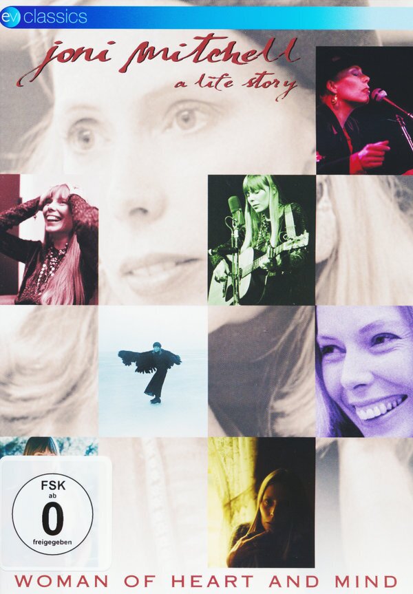 Joni Mitchell - Woman of Heart & Mind - A Life Story EV Classics