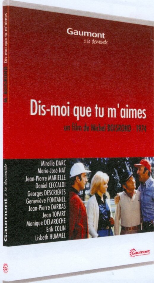 Dis-moi que tu m’aimes (1974) Collection Gaumont à la demande