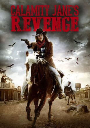 Calamity Jane's Revenge (2015)
