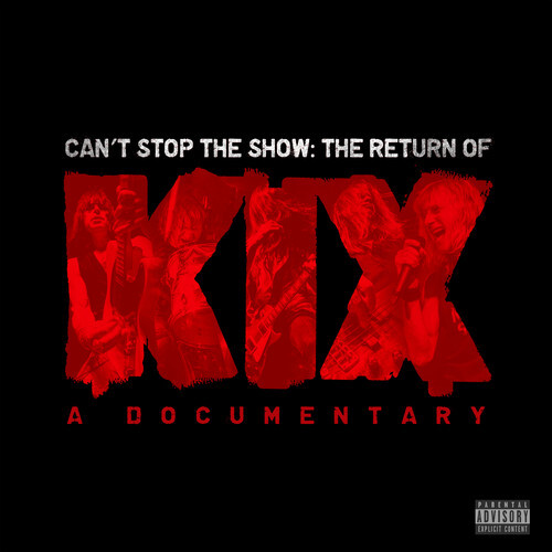 Kix - Can't Stop the Show: The Return of KIX - A Documentary DVD + CD