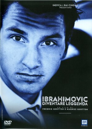 Ibrahimovic - Diventare Leggenda (2015)