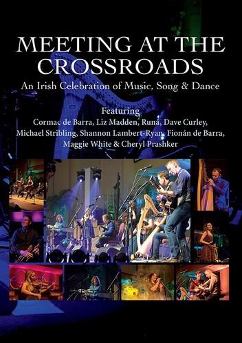 Various Artists - Meeting At The Crossroads - An Irish Celebration of Music, Song & Dance