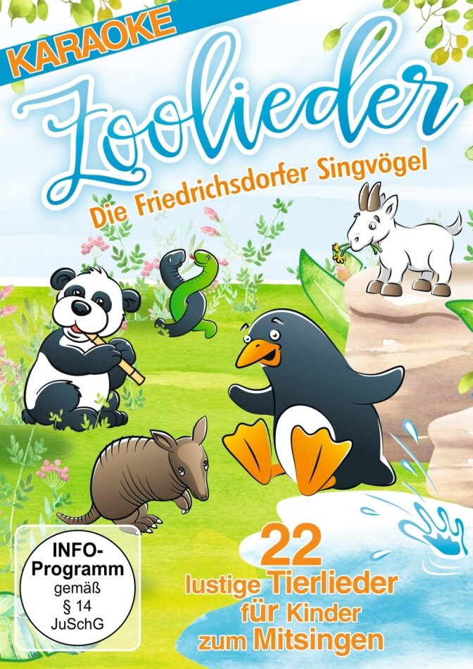 Die Friedrichsdorfer Singvögel - Zoolieder - 22 lustige Tierlieder für Kinder zum Mitsingen