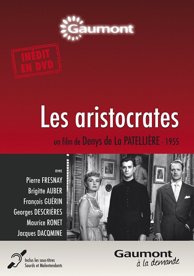 Les aristocrates (1955) Collection Gaumont à la demande, s/w