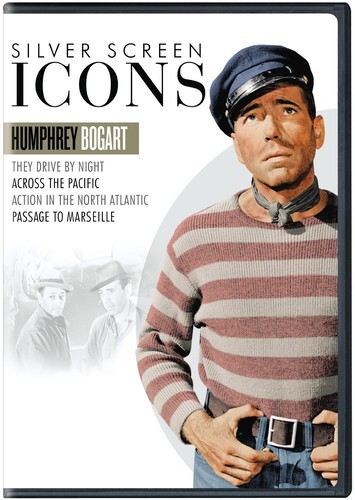 Silver Screen Icons - Humphrey Bogart - They Drive By Night (1940) / Across The Pacific (1942) / Action In The North Atlantic (1943) / Pasage To Marseille (1944) 4 DVDs