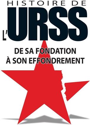 Histoire de l'URSS - De sa fondation &agrave; son effondrement (2004)