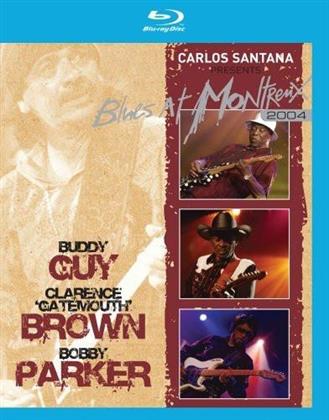 Buddy Guy, Clarence "Gatemouth" Brown & Bobby Parker - Live at Montreux 2004 - Carlos Santana presents: Blues at Montreux 2004