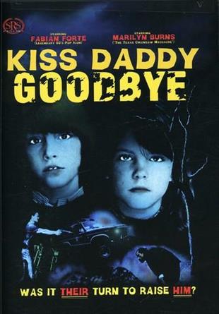 Kiss Daddy Goodbye (1981)