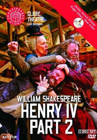 Globe Theatre - William Shakespeare: Henry IV - Part 2