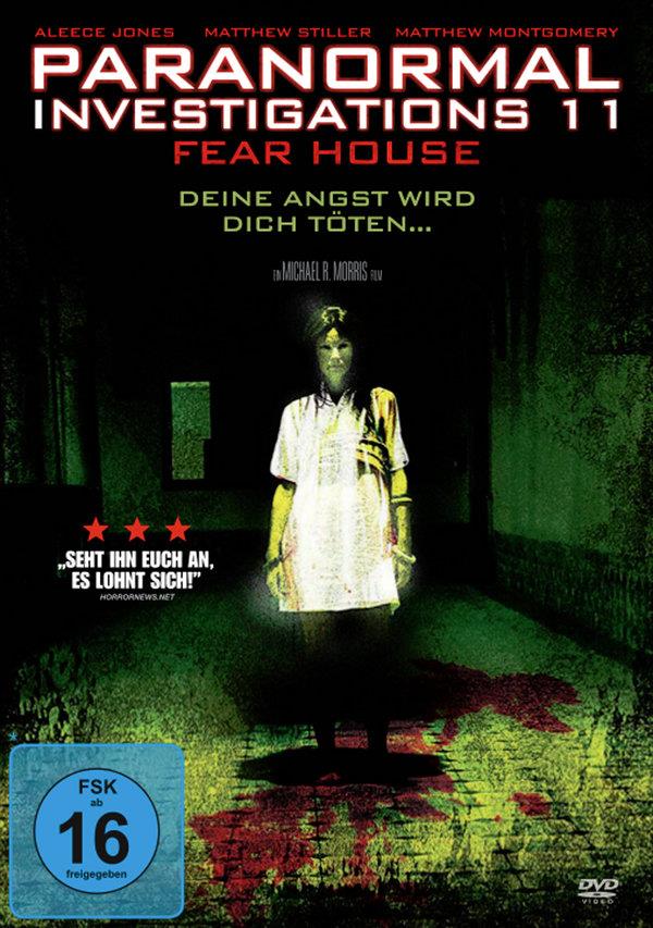 Paranormal Investigations 11 - Fear House (2008)