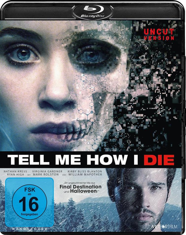 Tell me how I die (2016) Uncut
