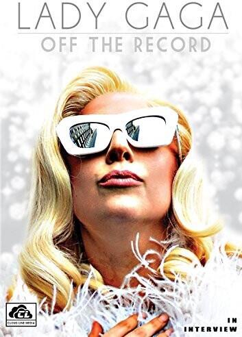 Lady Gaga - Off The Record Inofficial