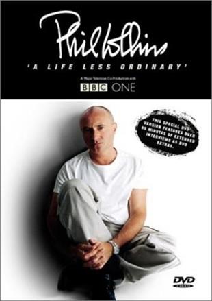 Collins Phil - A Life Less Ordinary BBC