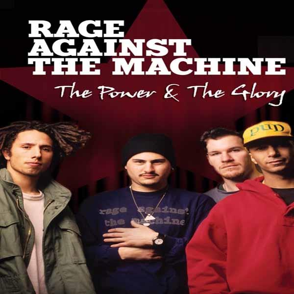 Rage Against The Machine - The Power & The Glory Inofficial