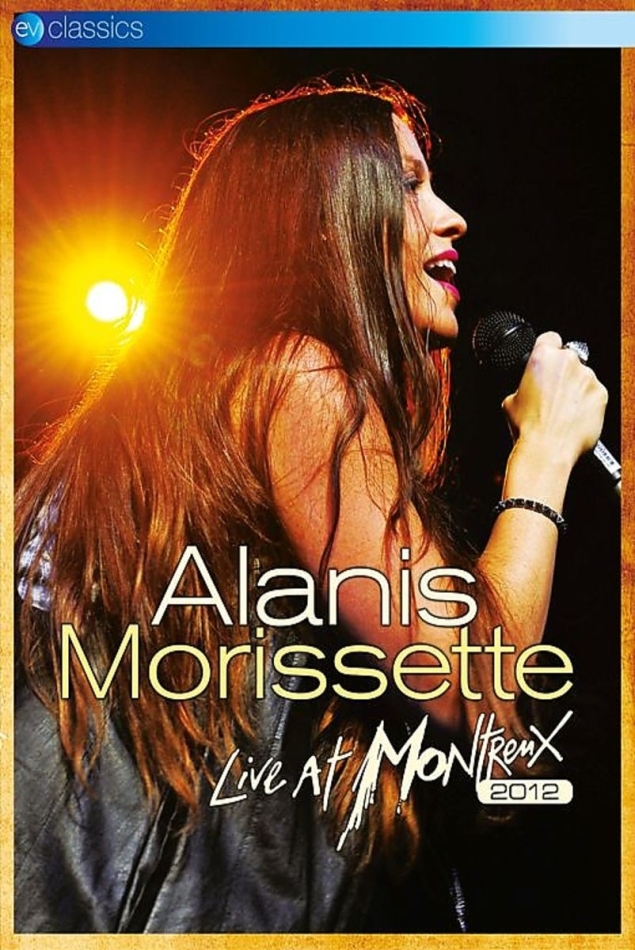 Alanis Morissette - Live At Montreux 2012 EV Classics