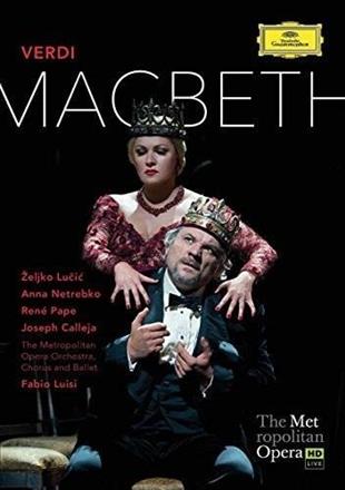 Metropolitan Orchestra, Fabio Luisi & Anna Netrebko - Verdi - Macbeth Deutsche Grammophon, 2 DVDs