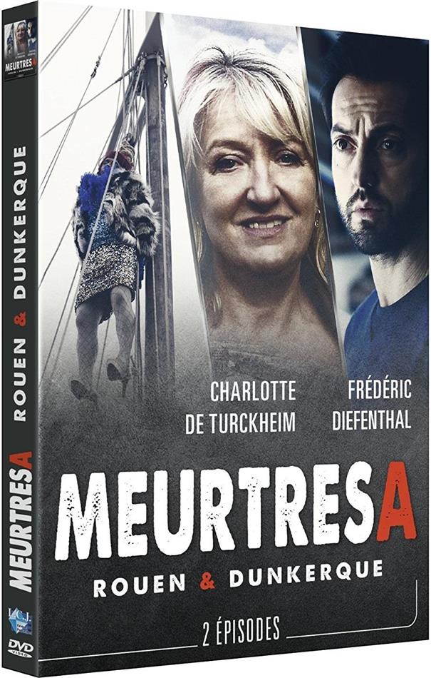 Meurtres à - Rouen & Dunkerque