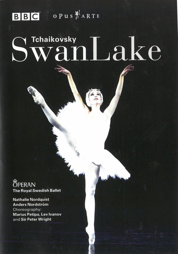 Royal Swedish Opera & Ballet, Michel Quéval & Nathalie Nordquist - Tchaikovsky - Swan Lake BBC, Opus Arte