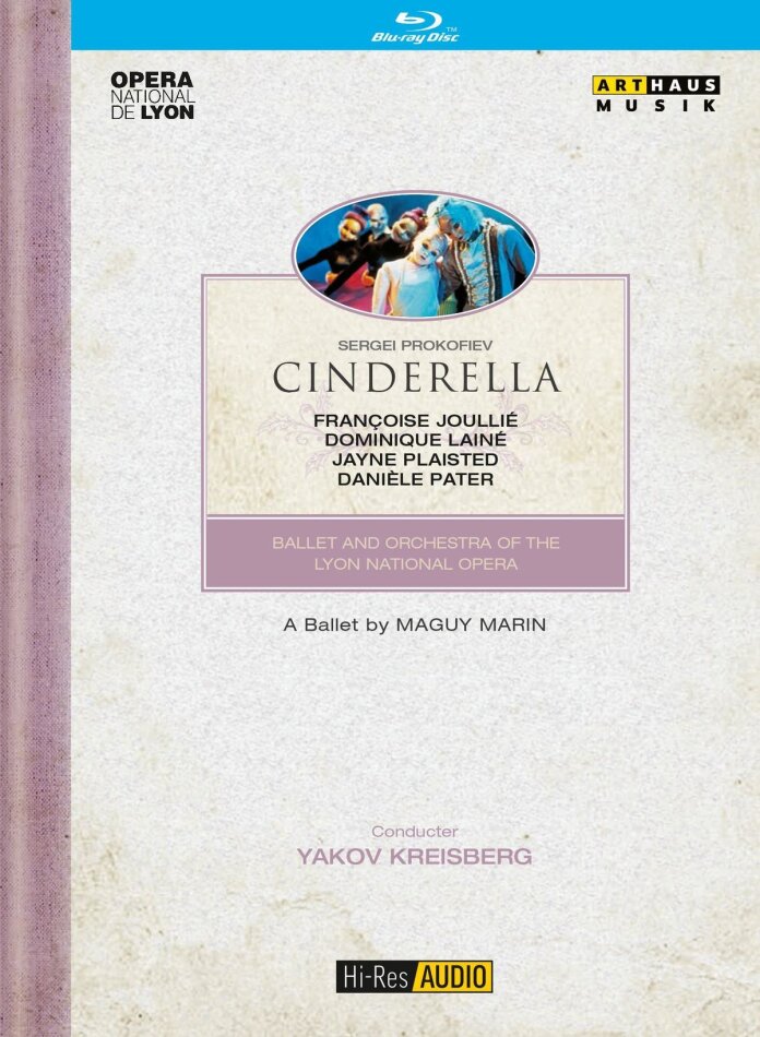 Lyon National Opera Ballet, Lyon National Opera Orchestra, Yakov Kreizberg & Francoise Jouillie - Prokofiev - Cinderella Arthaus Musik