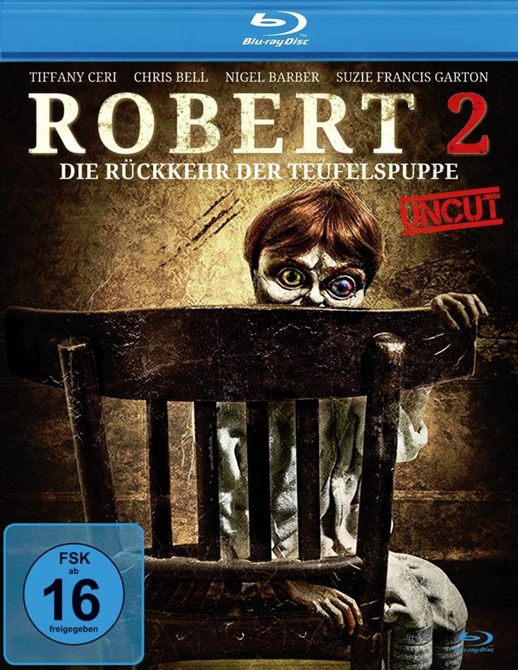 Robert 2 - Die Rückkehr der Teufelspuppe (2016) Uncut
