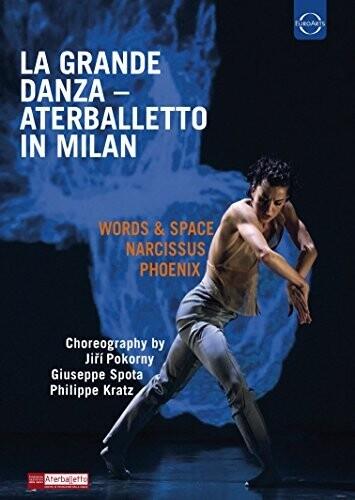 Aterballetto Compagnia - La Grande Danza - Aterballetto In Milan - Words & Space Narcissus Phoenix Euro Arts