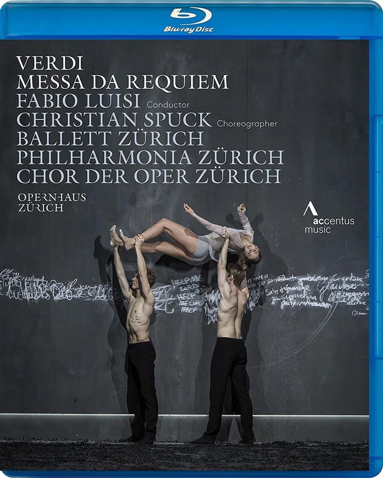 Zürcher Ballett, Opernhaus Zürich & Fabio Luisi - Verdi - Messa da Requiem Accentus Music