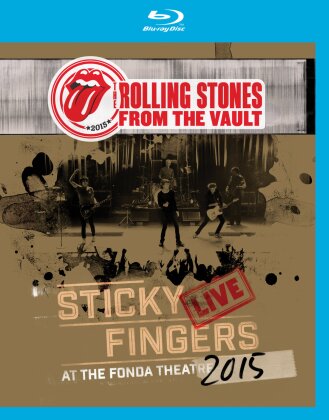The Rolling Stones - From the Vault - Sticky Fingers Live at the Fonda Theatre 2015