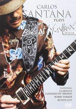 Santana - Live at Montreux 2004 - Carlos Santana plays Blues at Montreux