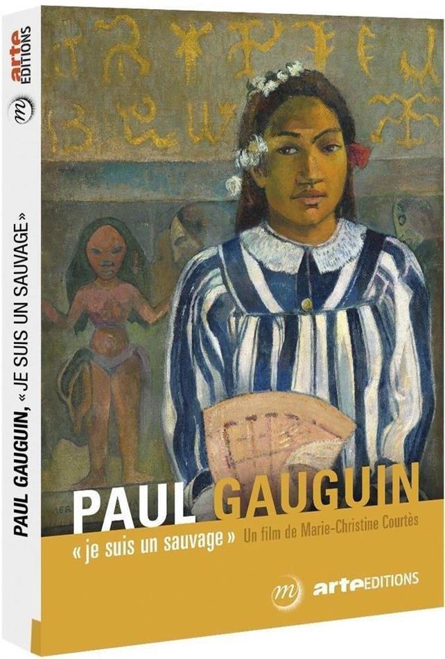 Paul Gauguin - Je suis un sauvage Arte Éditions