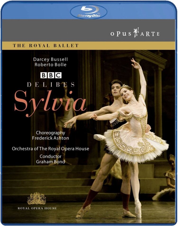 Royal Ballet, Orchestra of the Royal Opera House & Graham Bond - Delibes - Sylvia BBC, Opus Arte