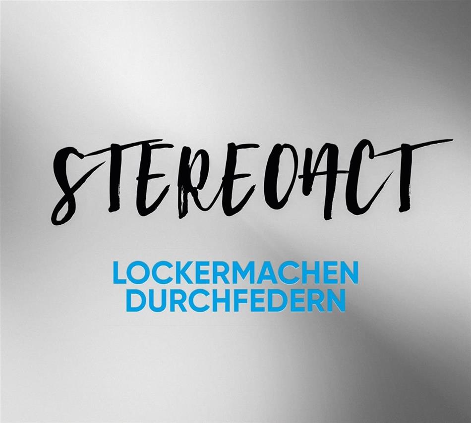Stereoact - Lockermachen Durchfedern