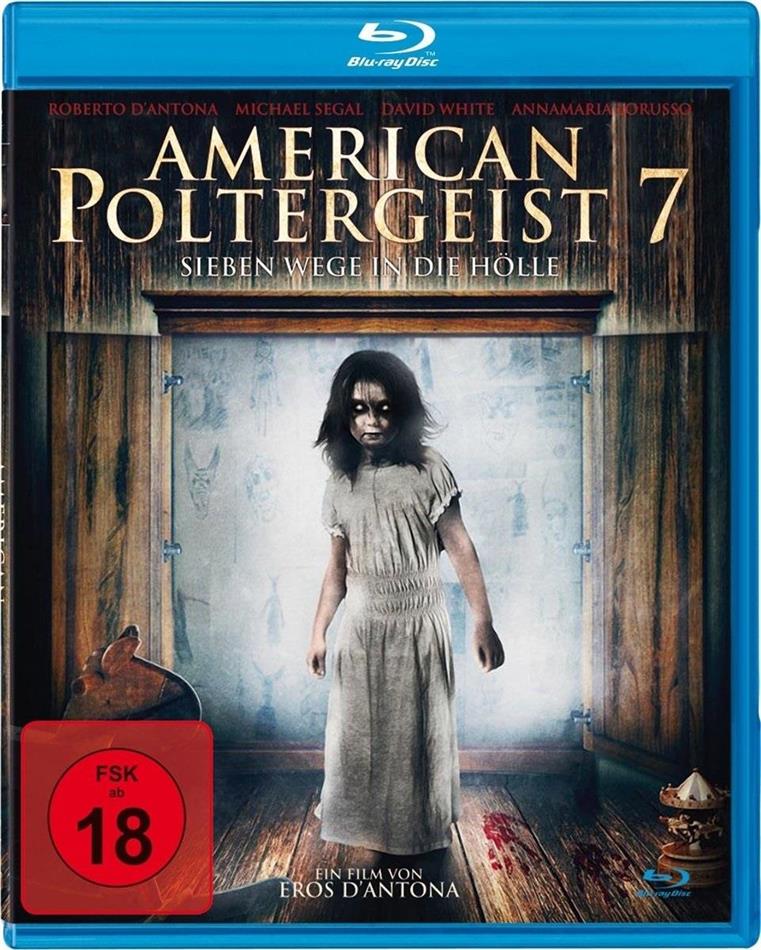 American Poltergeist 7 - Sieben Wege in die Hölle (2017)