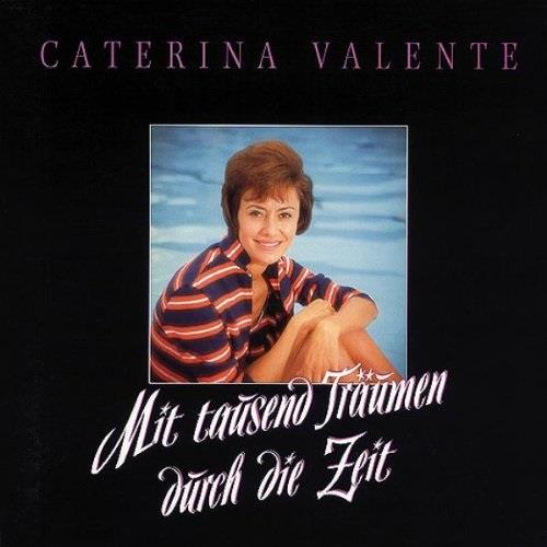 Caterina Valente - Mit 1000 Träumen Durch Die Zeit 7 CDs