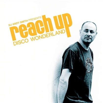 Andy Smith - Reach Up - Disco Wonderland (2 CDs)