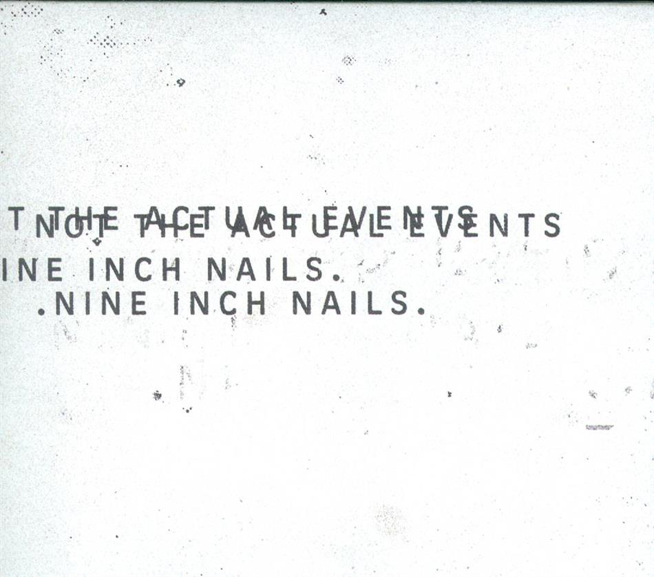 Nine Inch Nails - Not The Actual Events