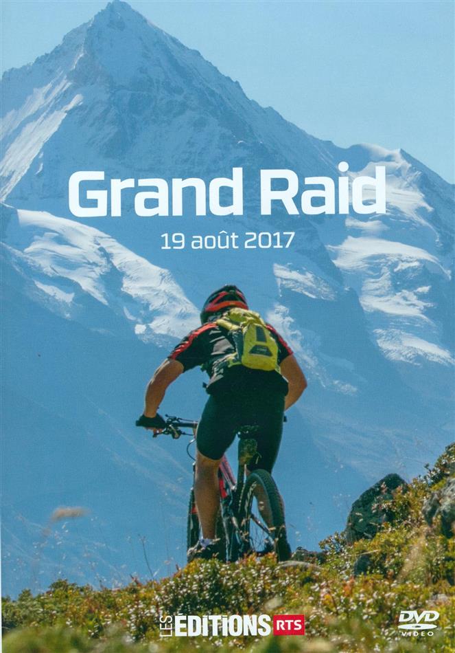 Grand Raid - 19 août 2017 (2017) Les Éditions RTS